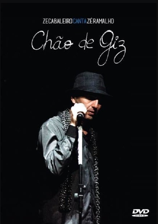 Poster de Zeca Baleiro - Canta Zé Ramalho Chão de Giz Ao Vivo