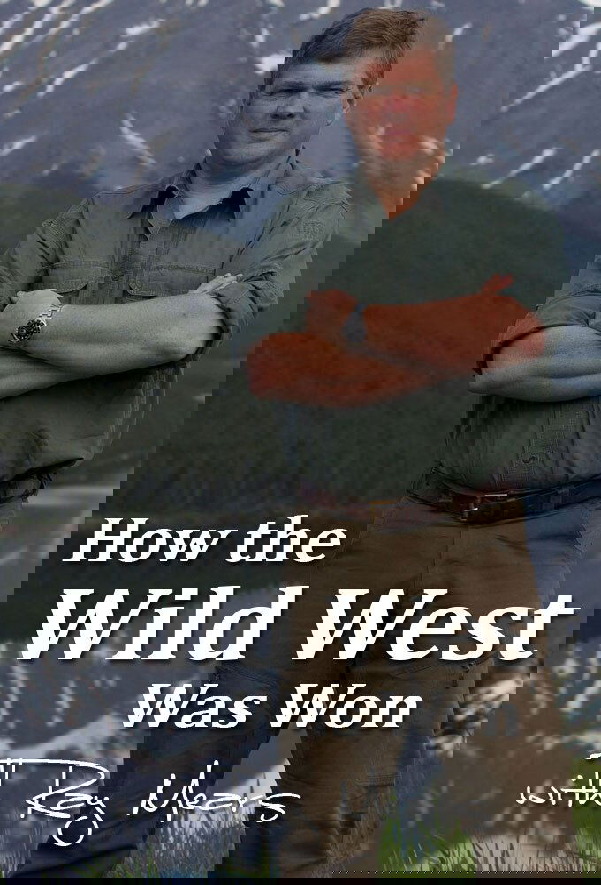 Poster de How the Wild West was Won with Ray Mears