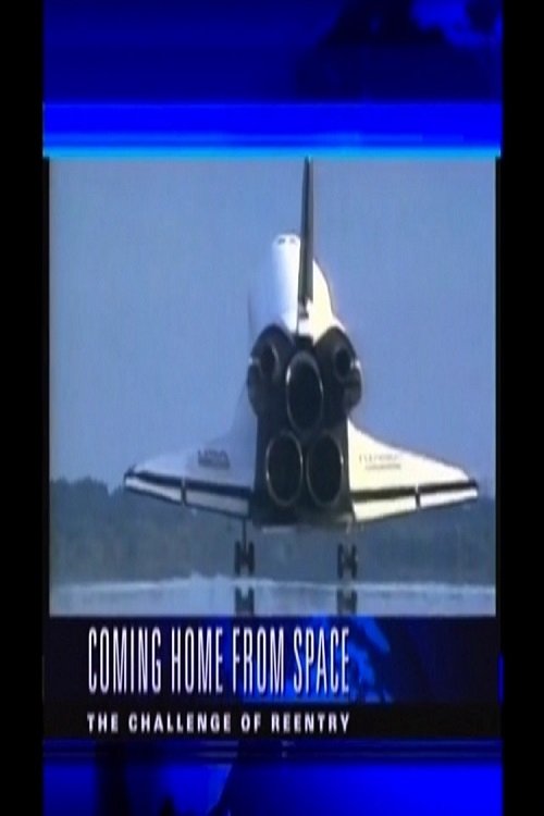 Poster de Coming Home from Space: The Challenge of Re-Entry