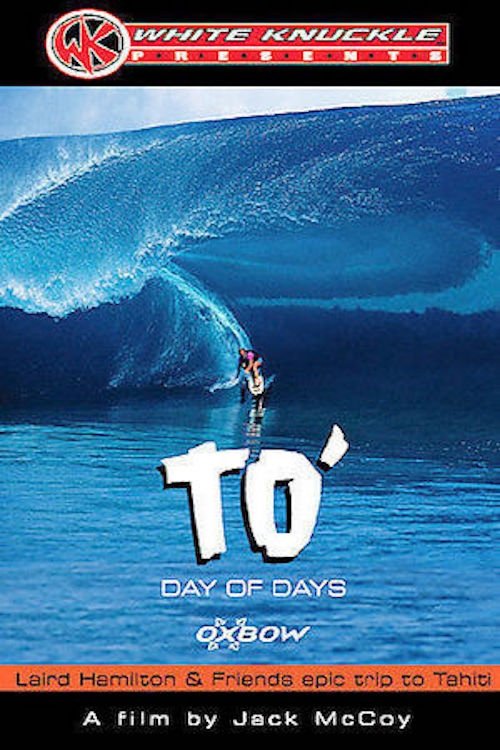 Poster de TO' Day of Days: Laird Hamilton & Friends Epic Trip to Tahiti