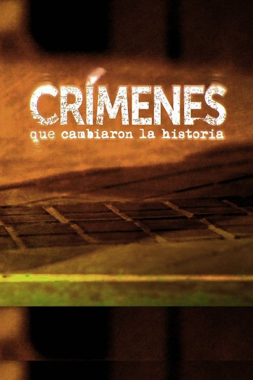 Poster de Crímenes que cambiaron la historia