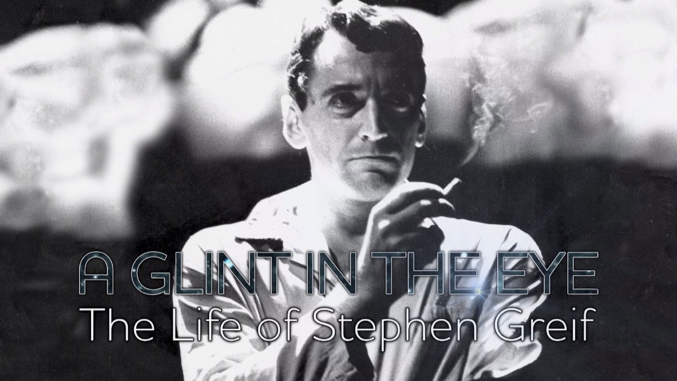 A Glint In The Eye - The Life of Stephen Grief