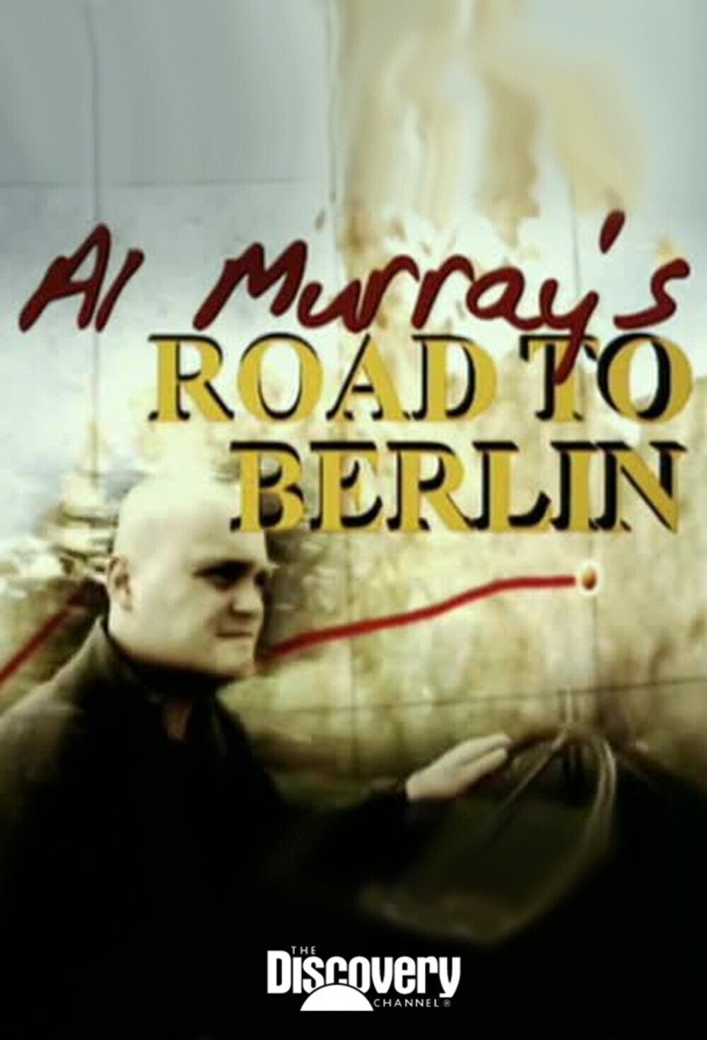 Poster de Al Murray's Road to Berlin