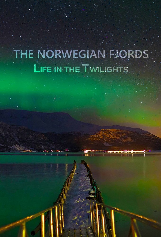 Poster de The Norwegian Fjords: Life in the Twilights