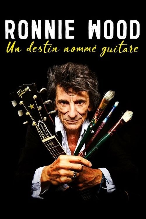 Affiche du film Ronnie Wood : un destin nommé guitare