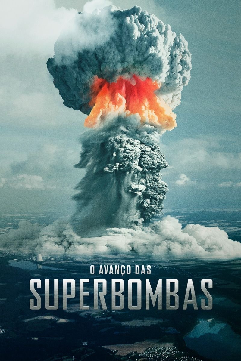 Poster de O Avanço das Superbombas