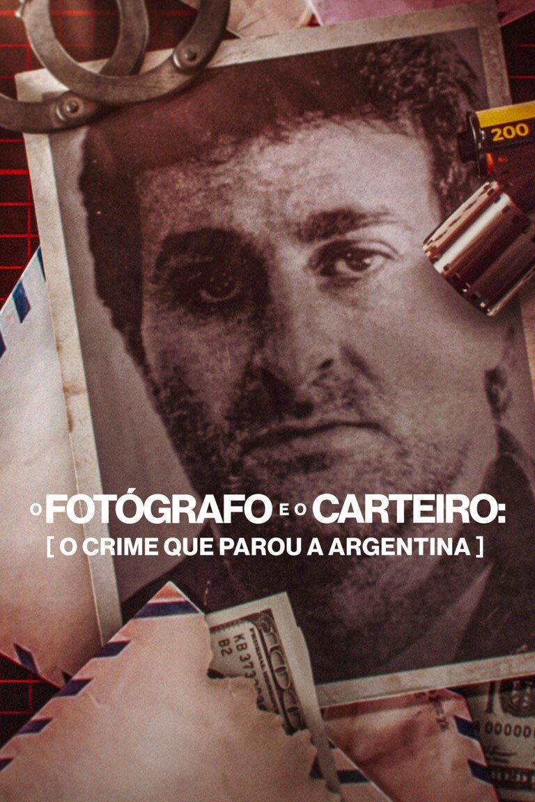 Poster de O Fotógrafo e o Carteiro: O Crime que Parou a Argentina