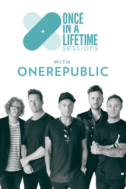 Poster de Once in a Lifetime Sessions with OneRepublic