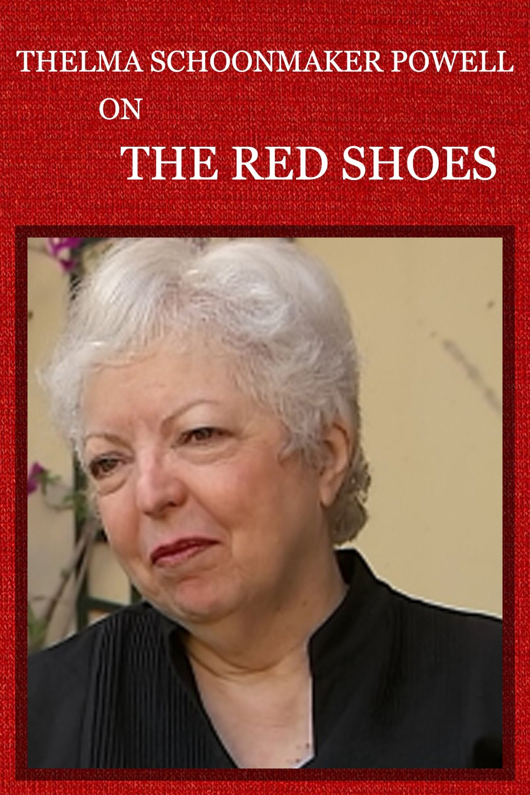 Poster de Thelma Schoonmaker Powell on 'The Red Shoes'