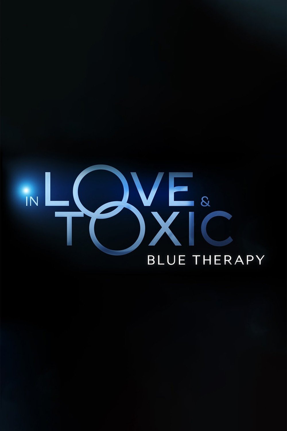 Poster de In Love and Toxic: Blue Therapy
