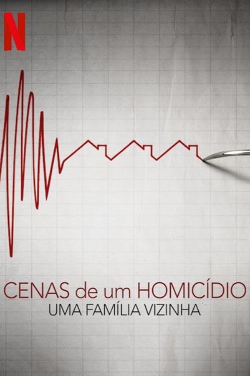 Poster de Cenas de um Homicídio: Uma Família Vizinha