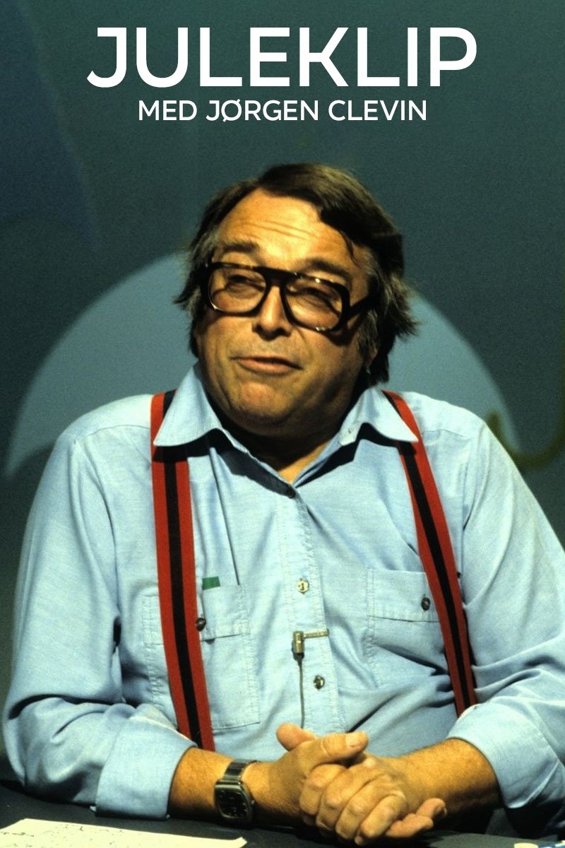 Poster de Juleklip med Jørgen Clevin