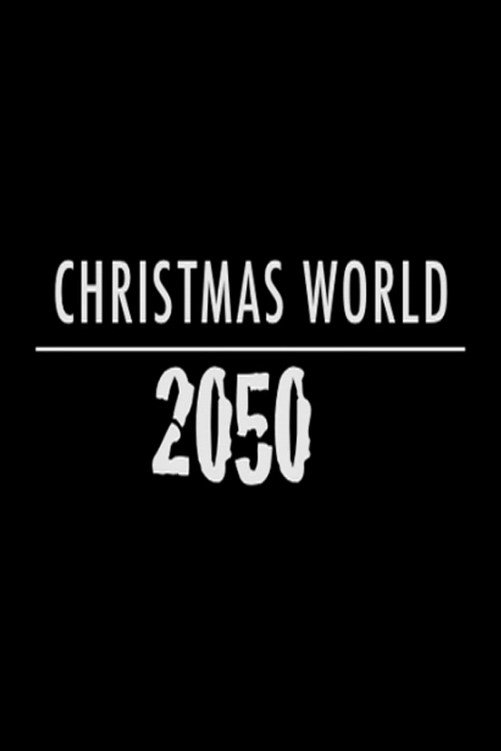 Poster de Christmas World 2050