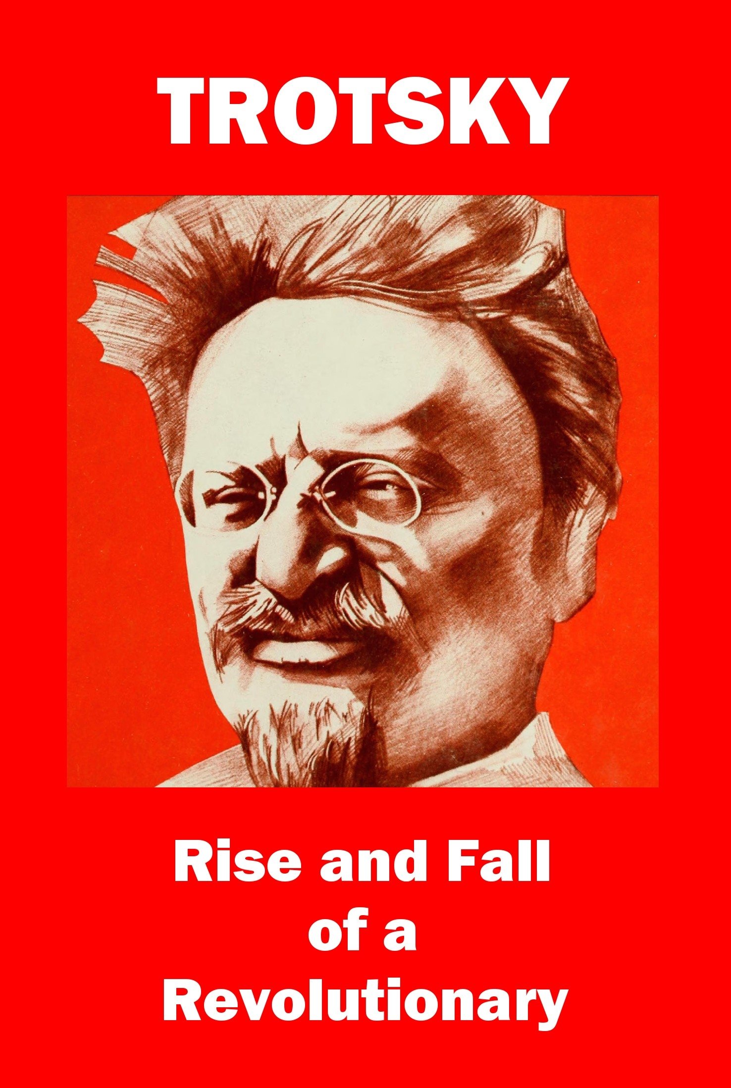 Poster de Trotsky: Rise and Fall of a Revolutionary