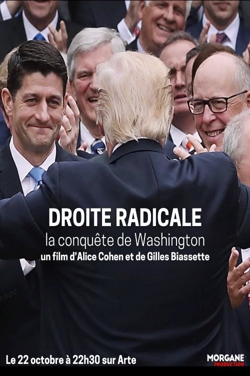 Poster de Droite radicale, la conquête de Washington