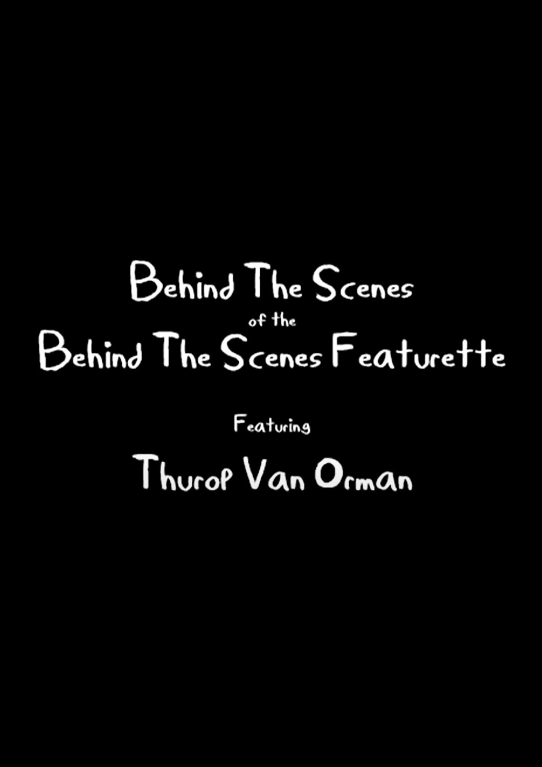 Poster de Behind The Scenes of the Behind The Scenes Featurette