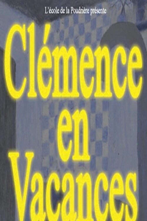 Poster de Clémence en vacances