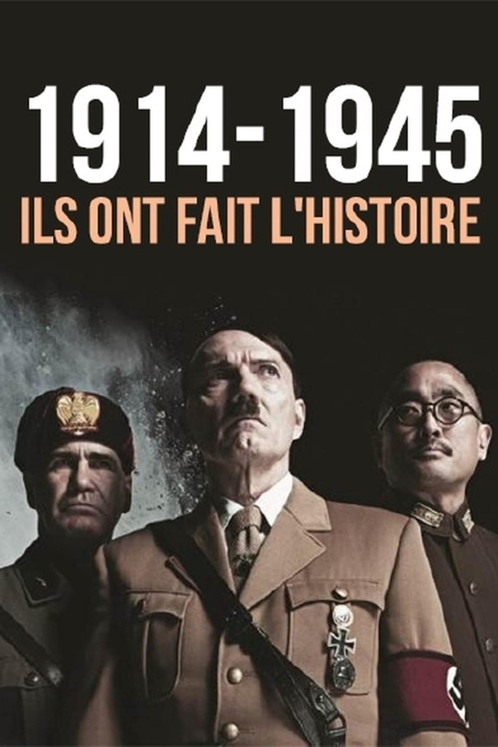 Poster de 1914-1945, ils ont fait l'Histoire