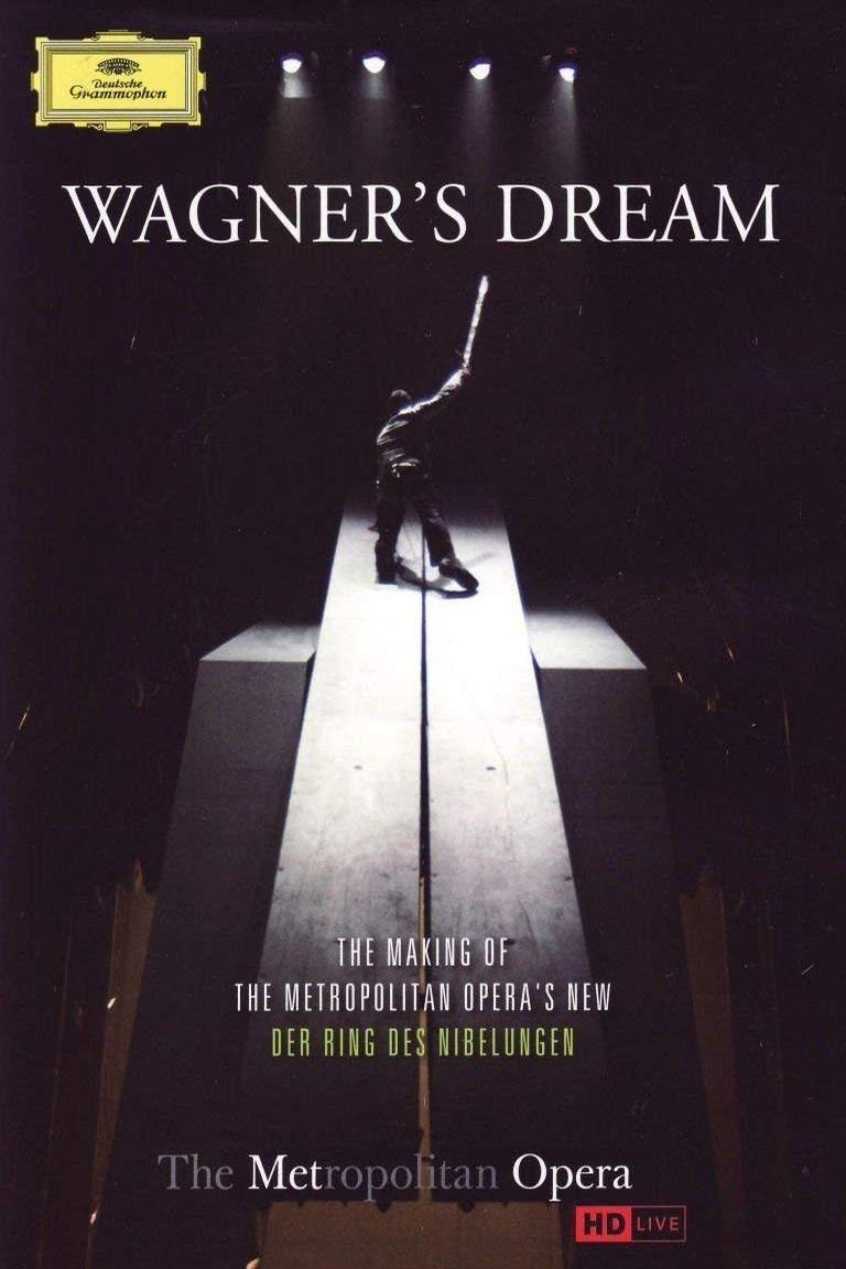 Affiche du film The Metropolitan Opera: Wagner's Dream