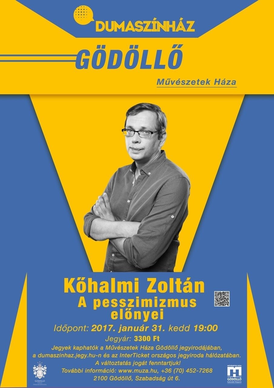 Poster de A pesszimizmus előnyei - Kőhalmi Zoltán önálló estje