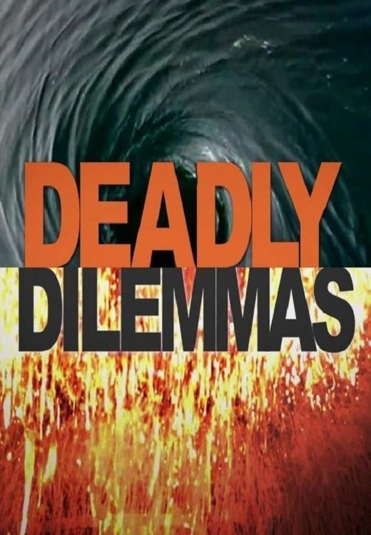 Poster de Deadly Dilemmas