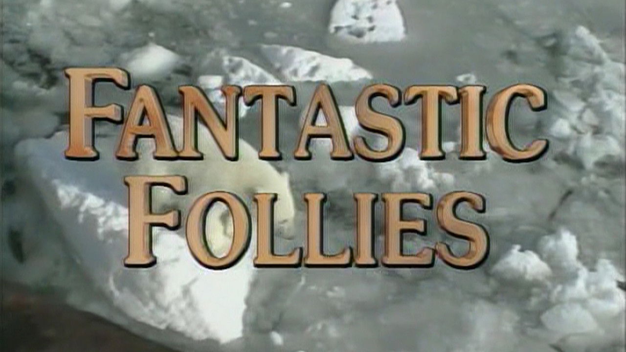 Fantastic Follies