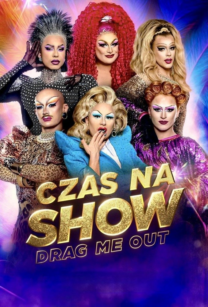 Poster de Czas na Show. Drag Me Out