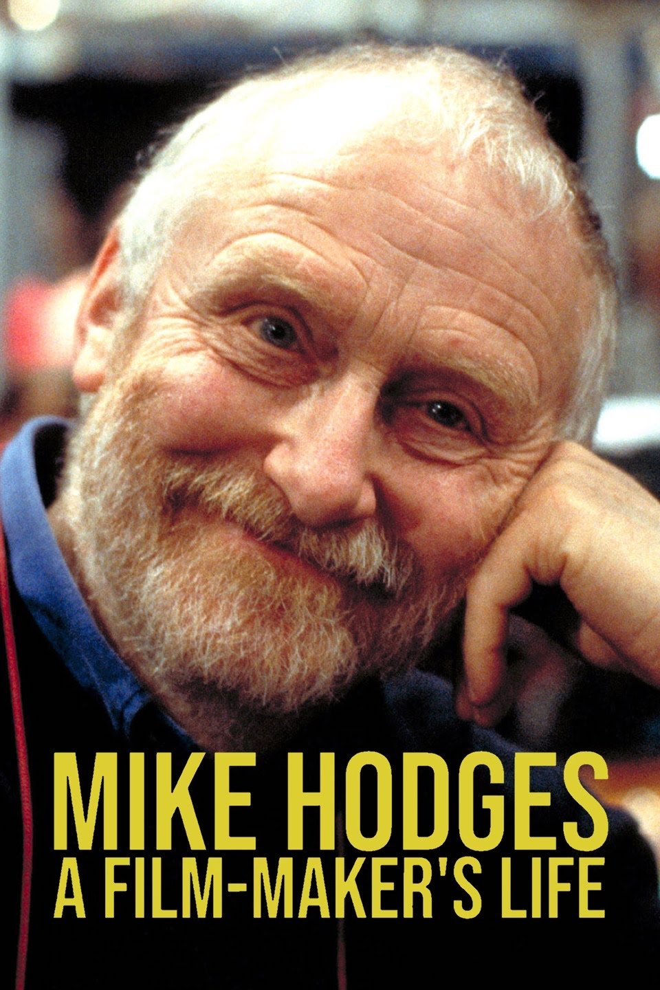 Poster de Mike Hodges: A Film-Maker's Life