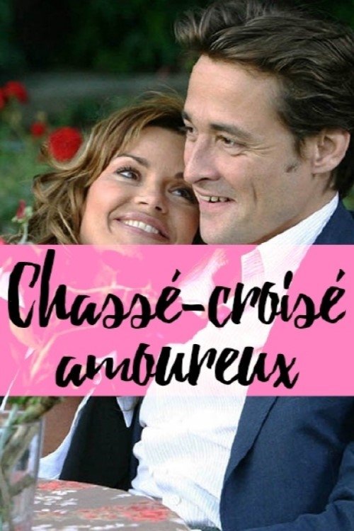 Affiche du film Chassé-croisé amoureux