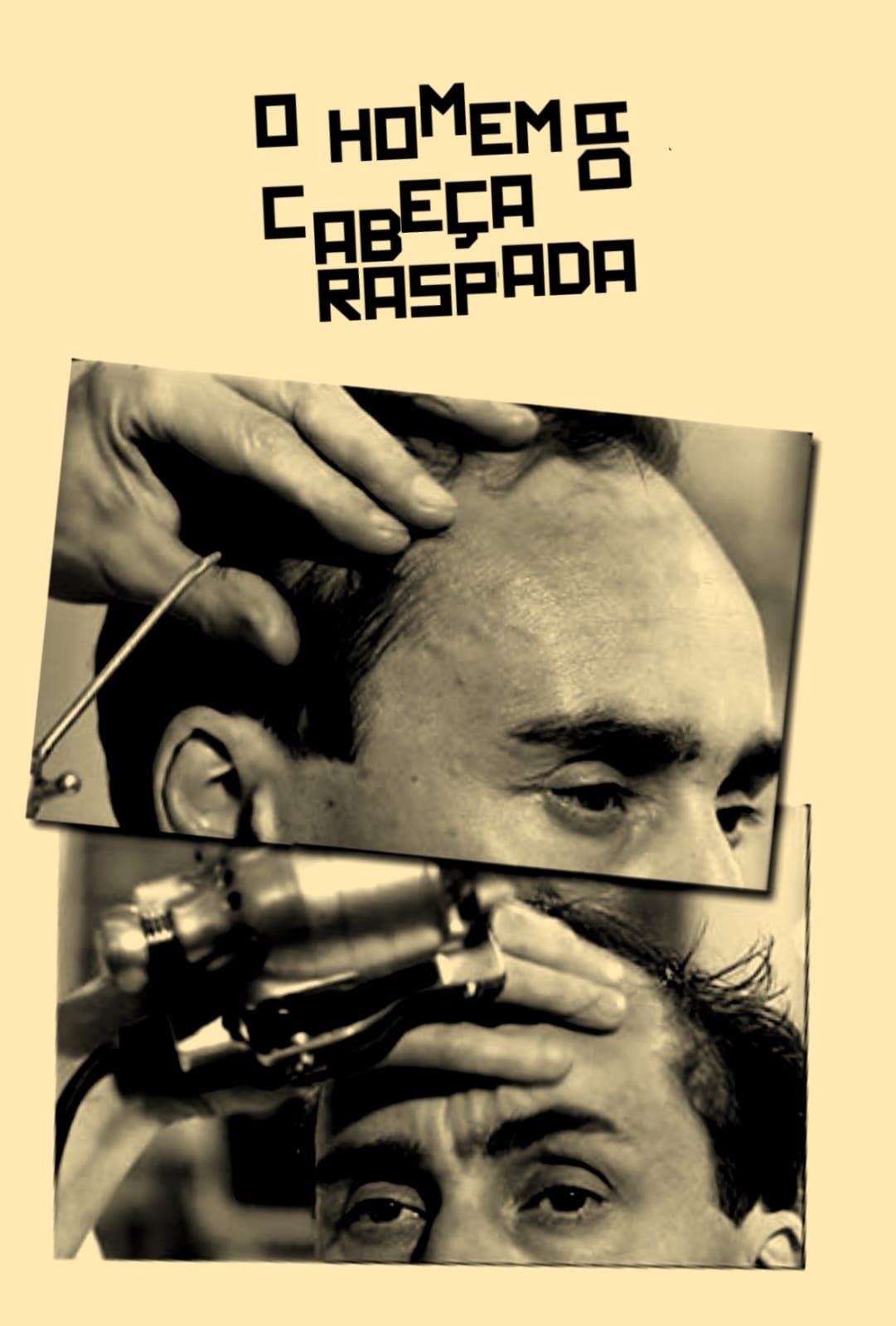 Poster de O Homem da Cabeça Raspada