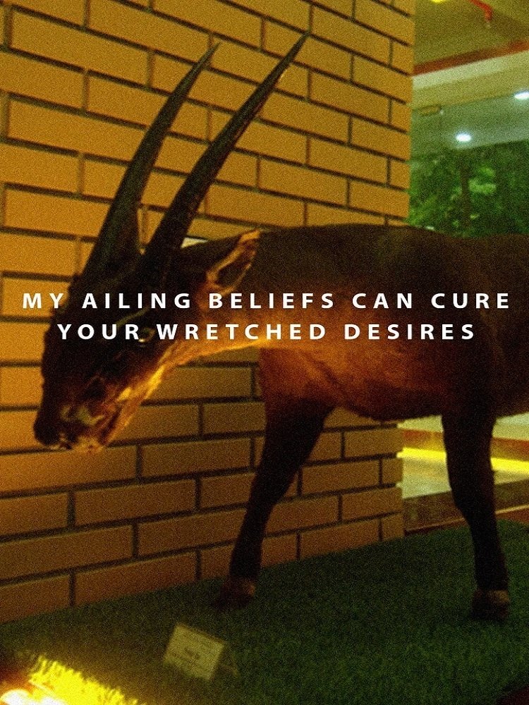 Poster de My Ailing Beliefs Can Cure Your Wretched Desires