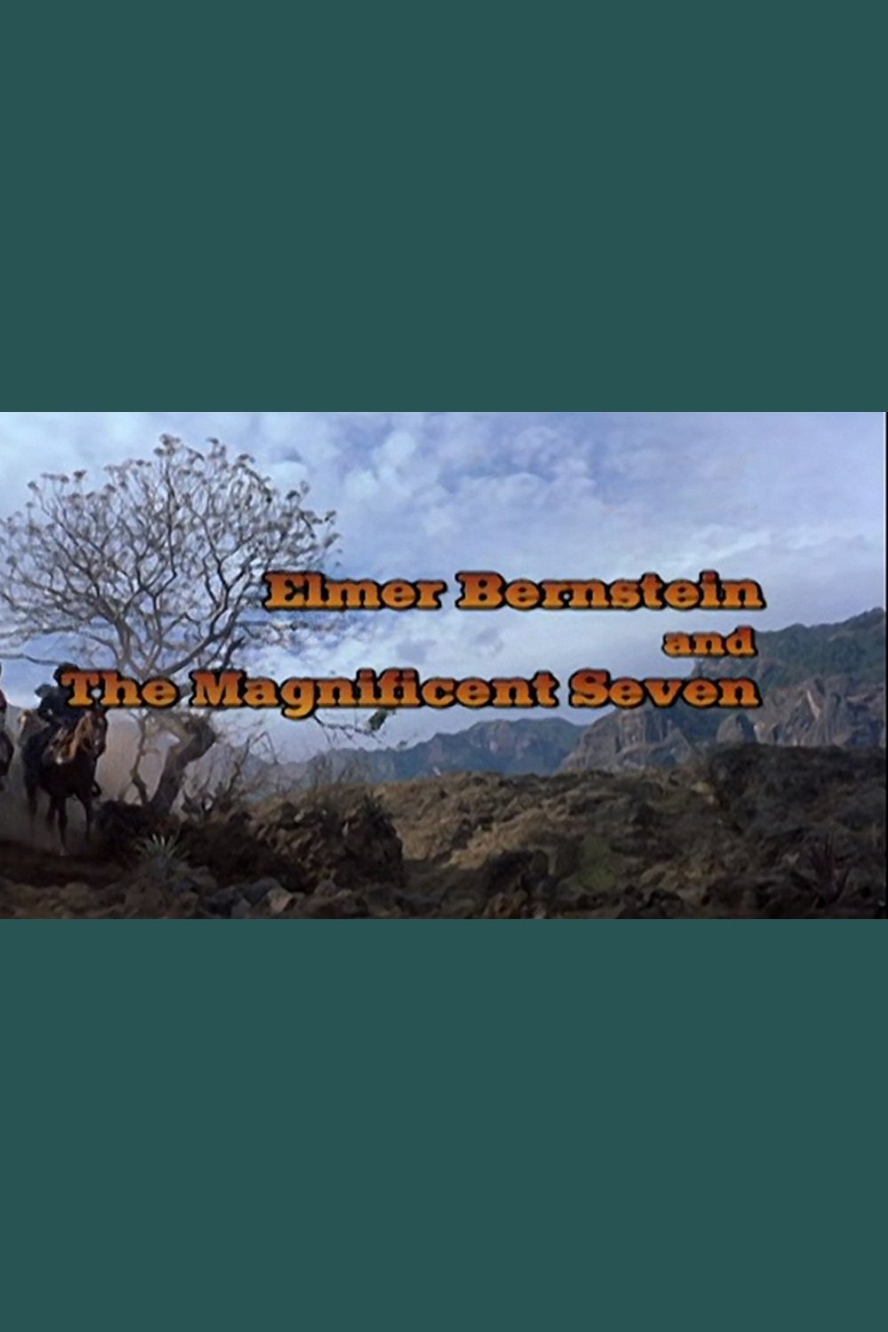 Poster de Elmer Bernstein and 'The Magnificent Seven'