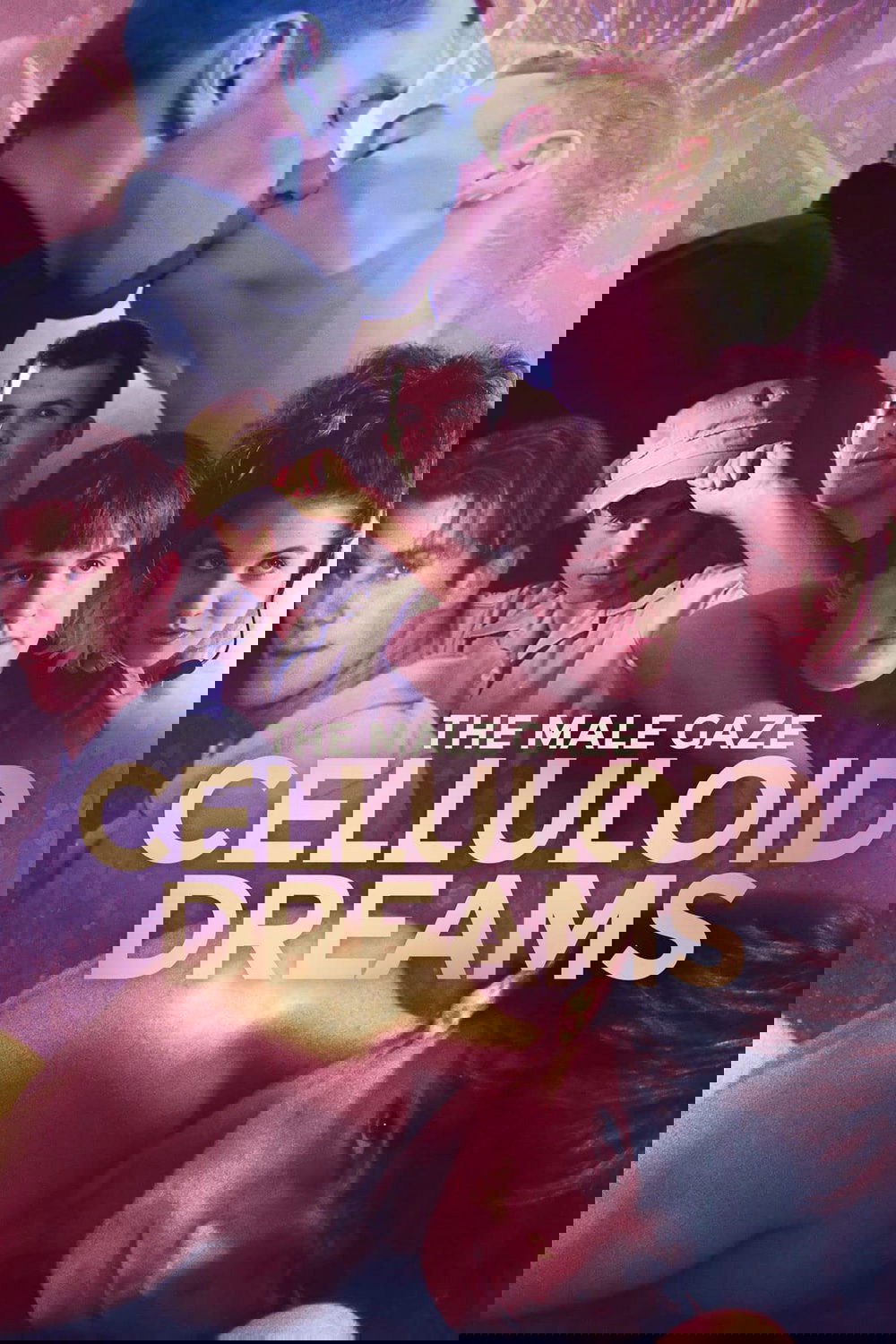 Poster de The Male Gaze: Celluloid Dreams
