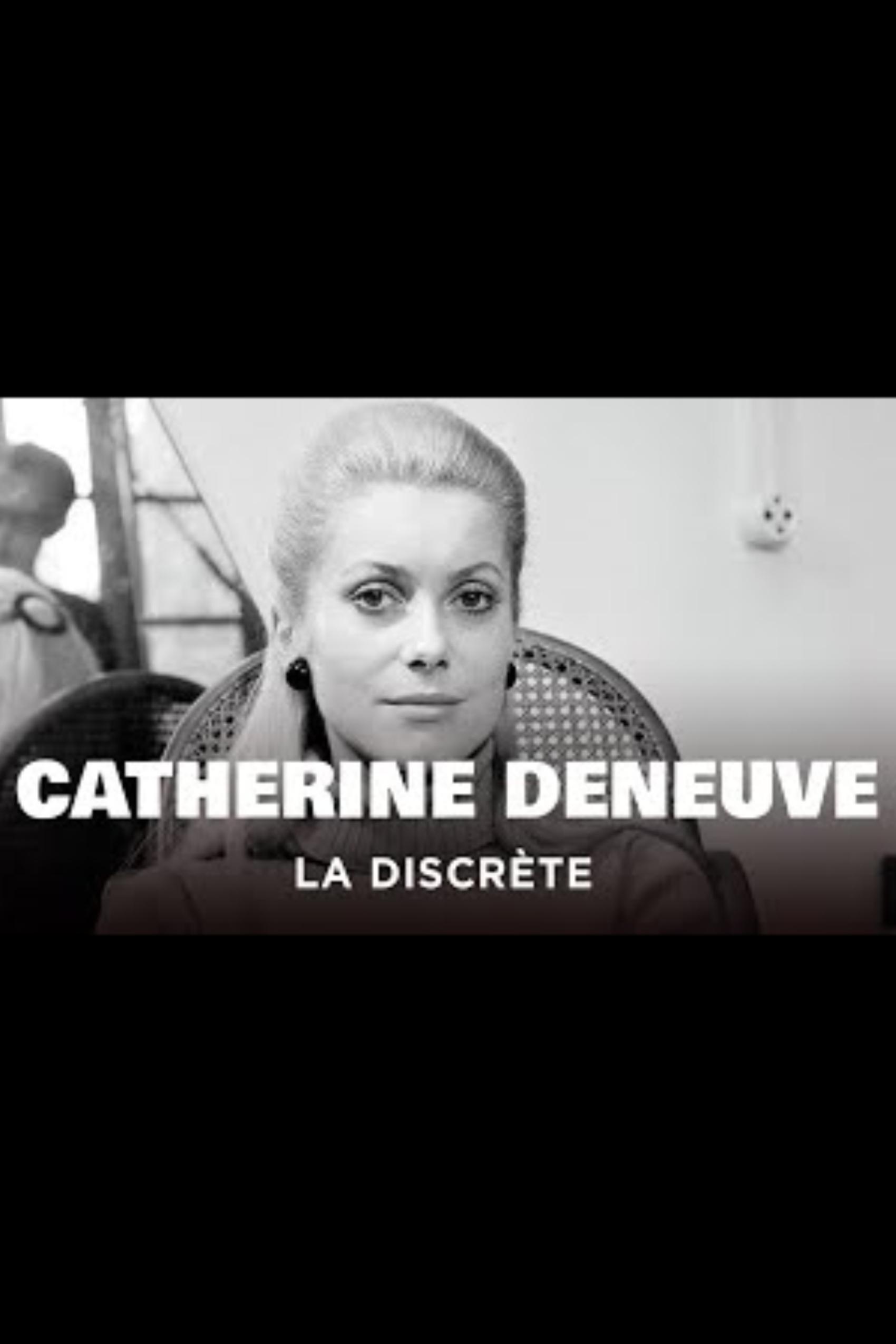 Poster de Catherine Deneuve, la discrète : Des « Demoiselles de Rochefort » à « Indochine »