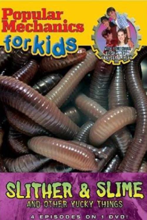 Poster de Popular Mechanics For Kids - Slither & Slime And Other Yucky Things