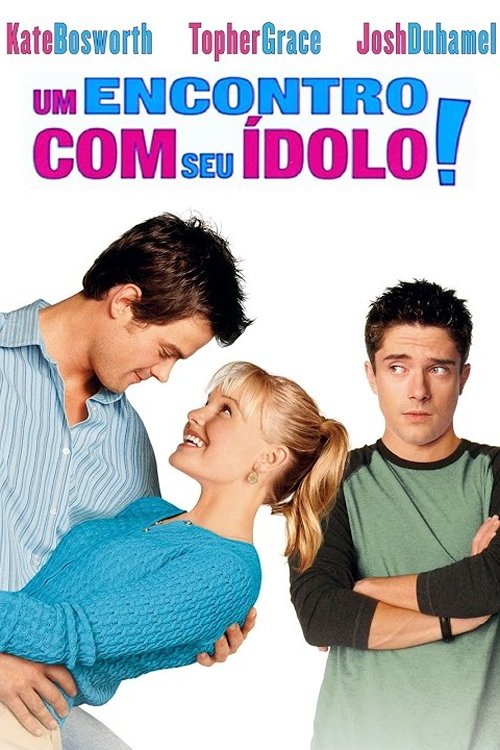 Poster de Um Encontro Com Seu Ídolo!