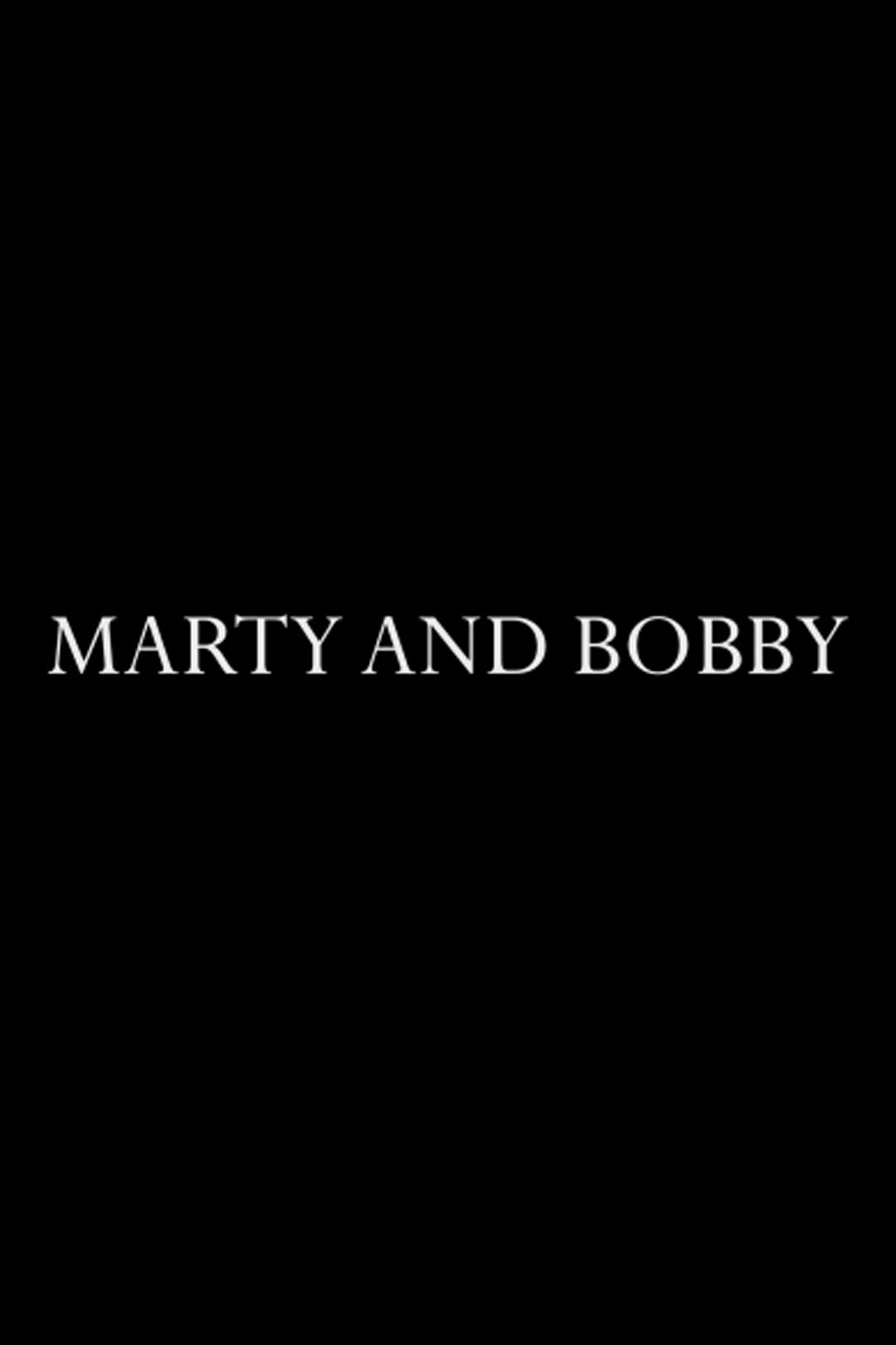 Affiche du film Marty and Bobby