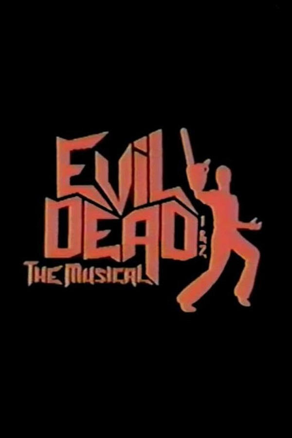 Poster de Evil Dead 1 & 2: The Musical