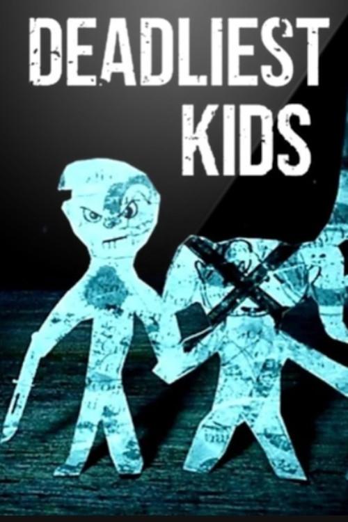 Poster de Deadliest Kids