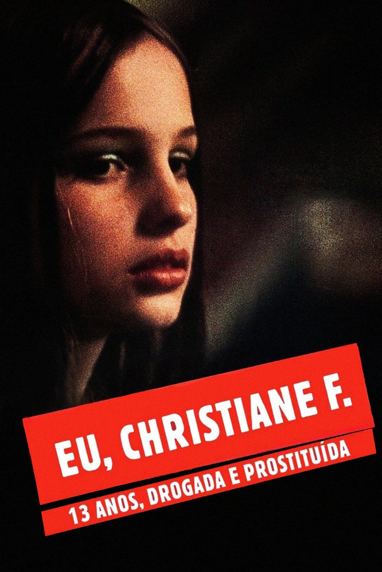 Poster de Eu, Christiane F. - 13 Anos, Drogada e Prostituída