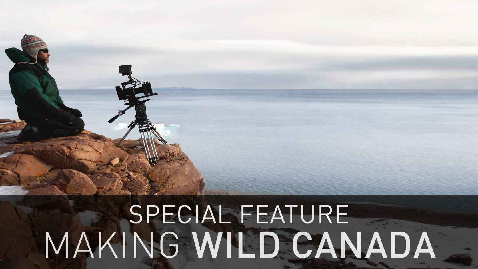 Making Wild Canada