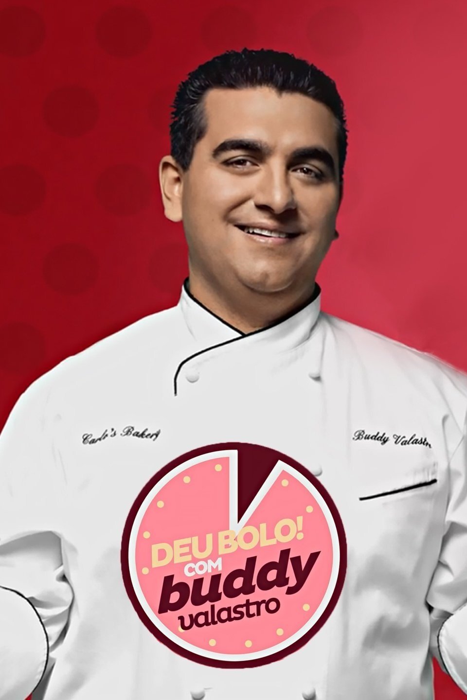 Poster de Deu Bolo! com Buddy Valastro