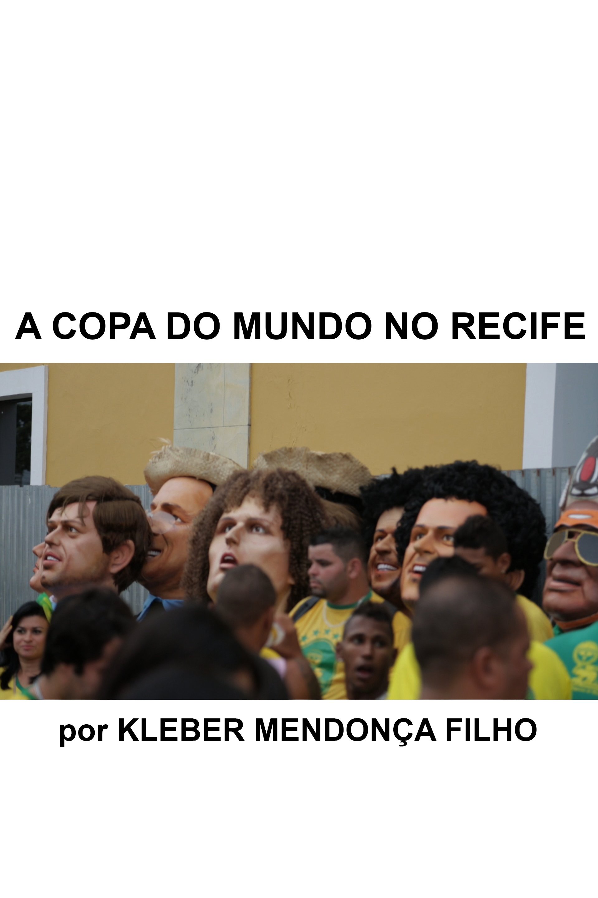 Poster de A Copa do Mundo no Recife
