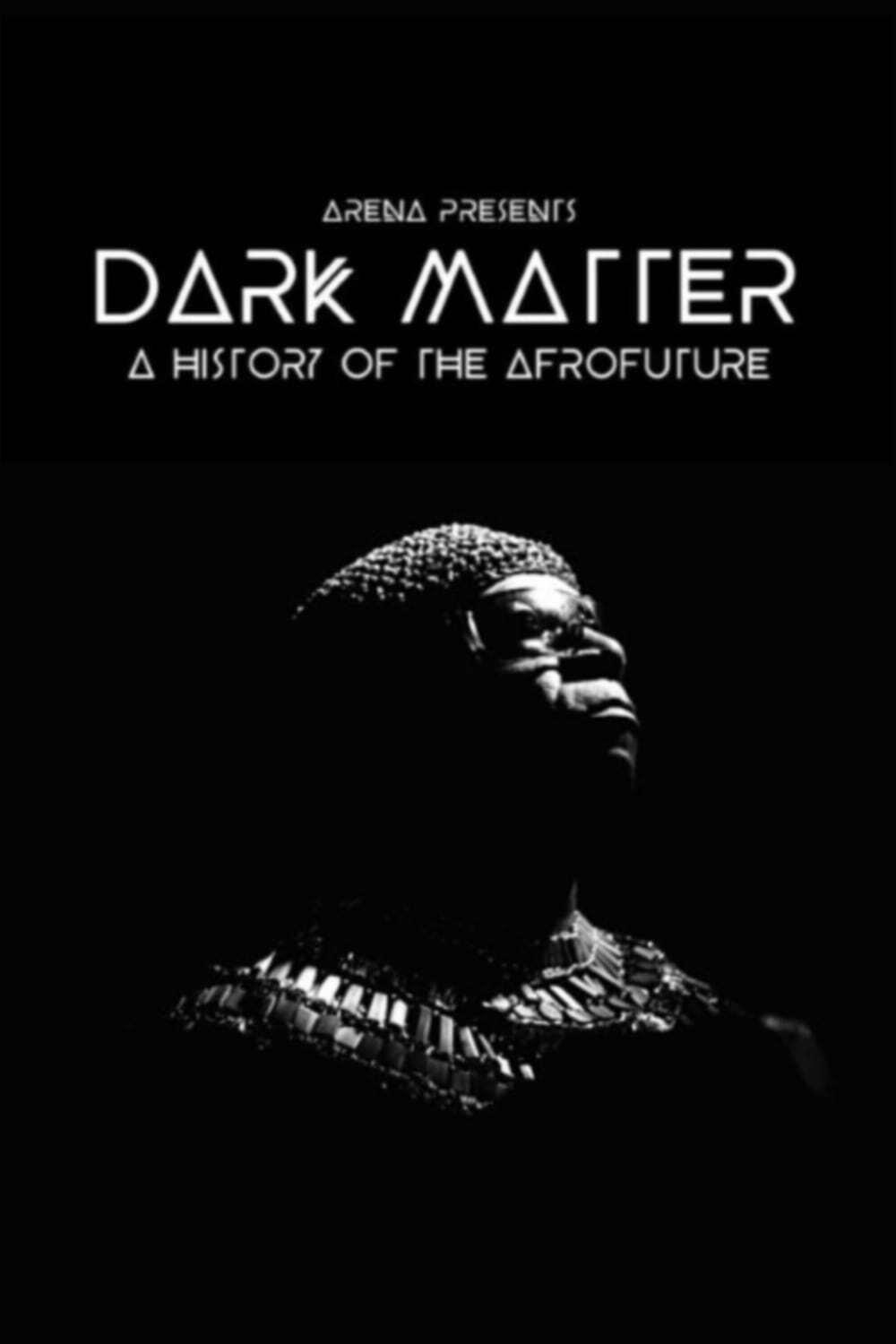 Poster de Dark Matter: A History of the Afrofuture