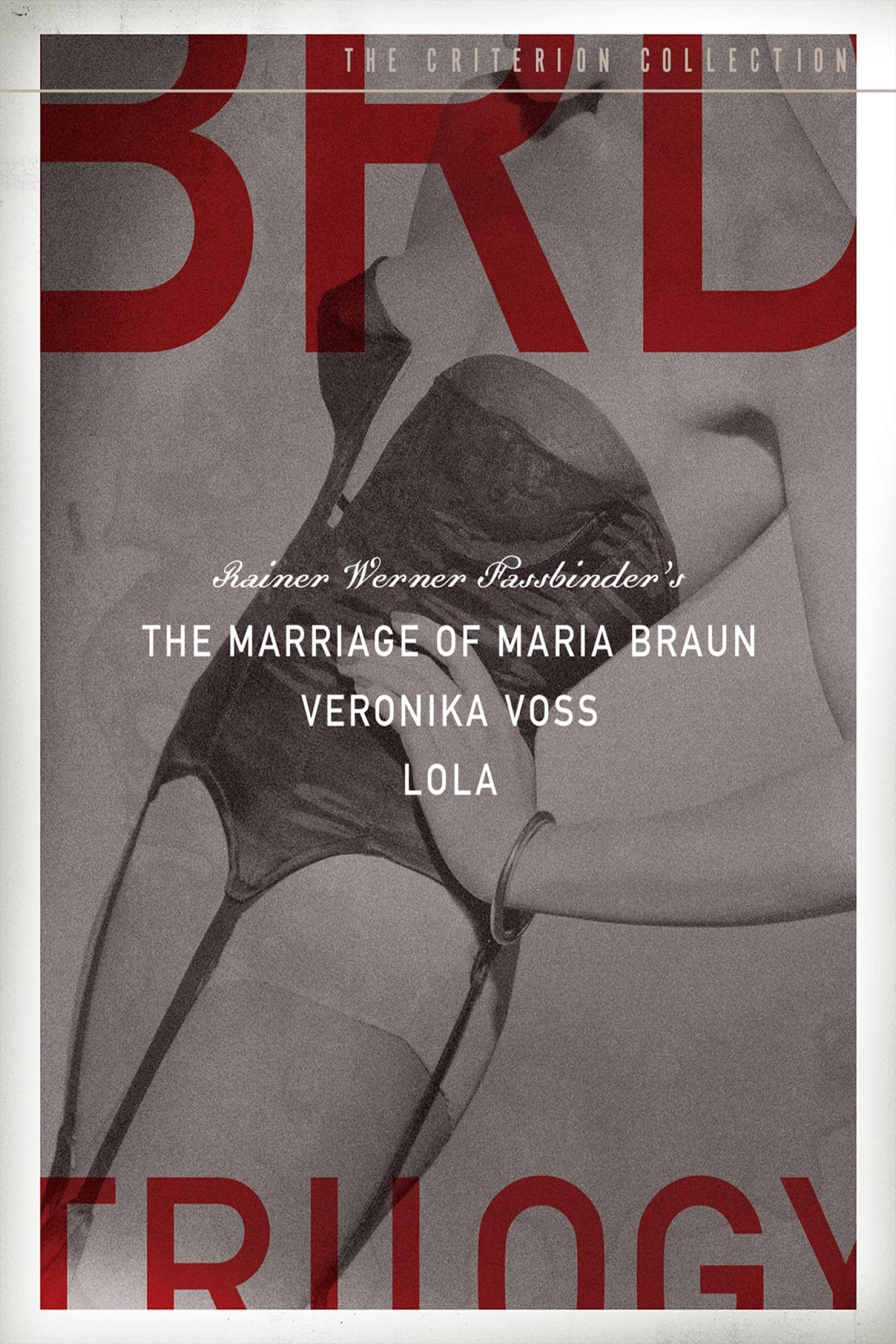 The BRD trilogy : Rainer Werner Fassbinder's The marriage of Maria Braun, Veronika Voss, Lola