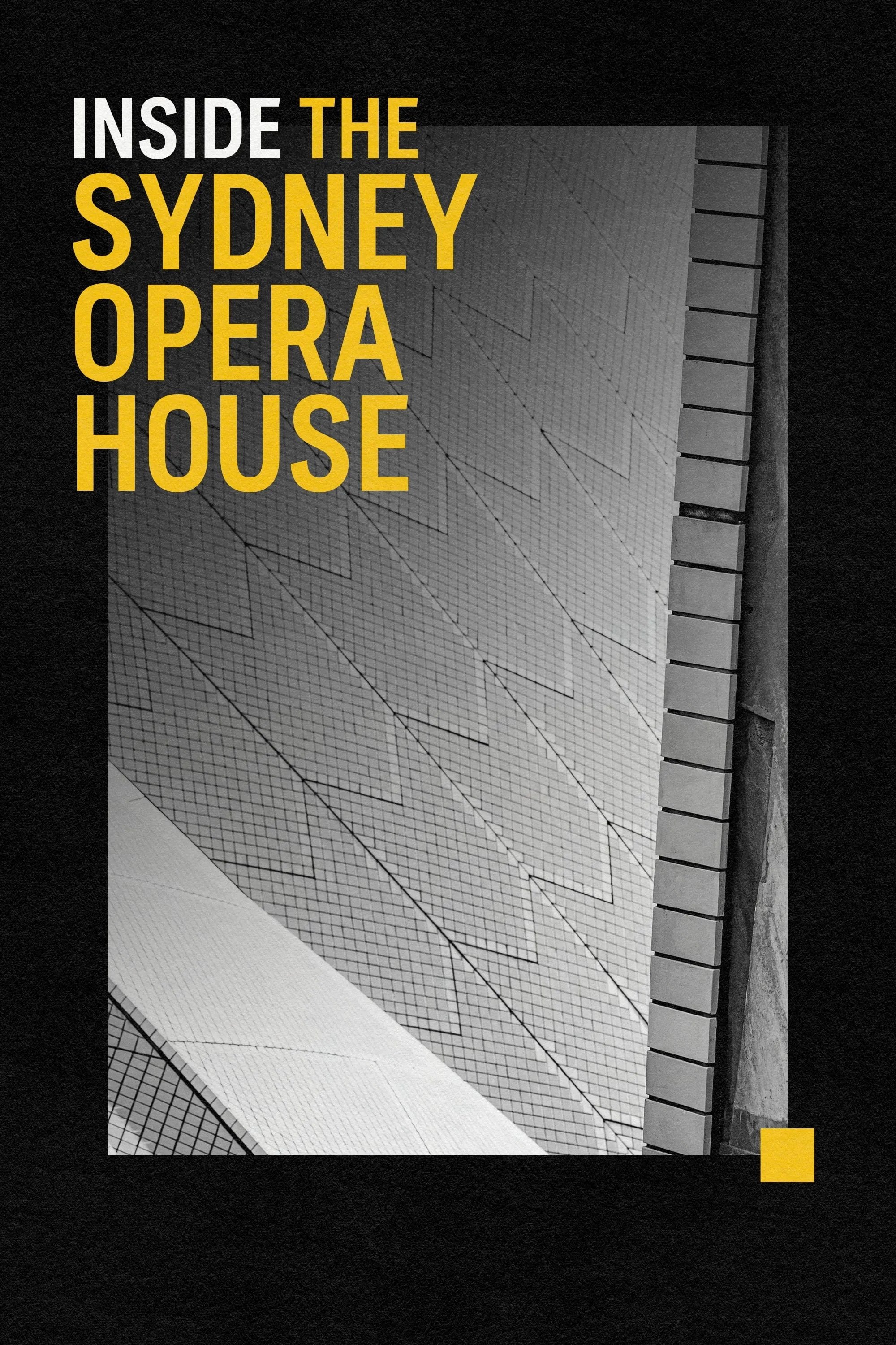Poster de Inside The Sydney Opera House