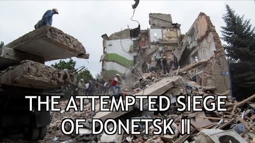 The Attempted Siege of Donetsk II