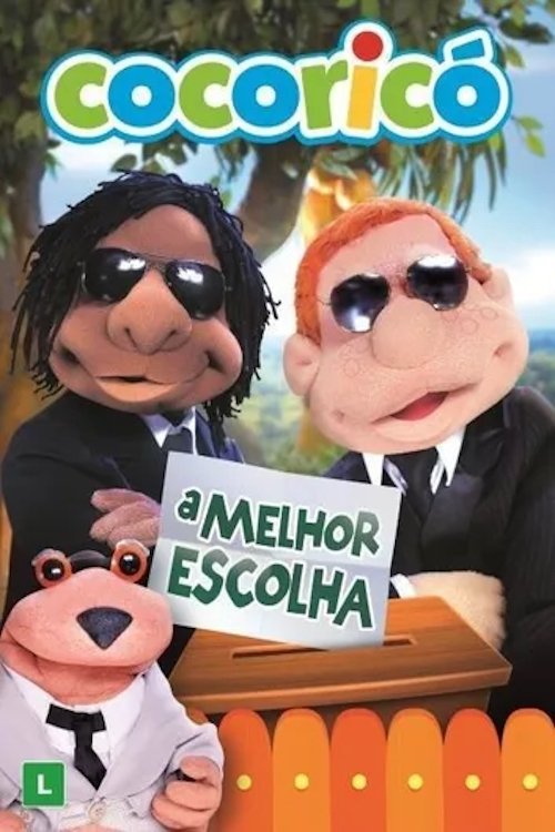 Poster de Cocoricó – A Melhor Escolha