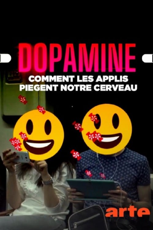 Poster de Dopamine, comment les applis piègent notre cerveau