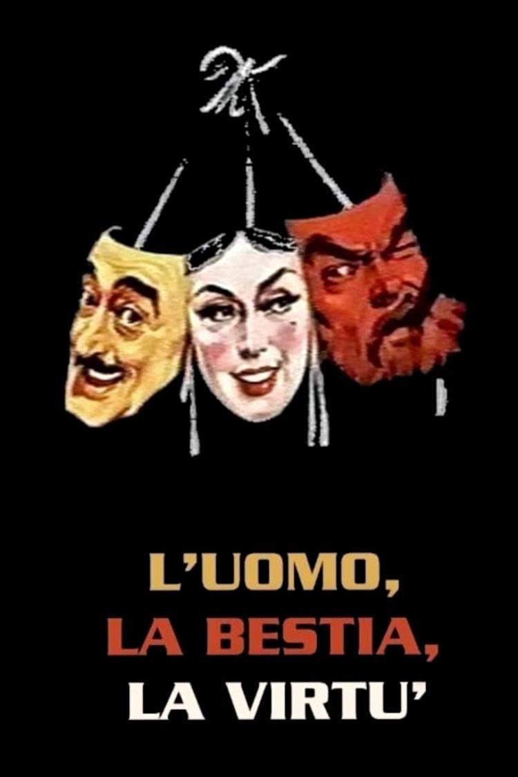 L'uomo, la bestia e la virtù Poster